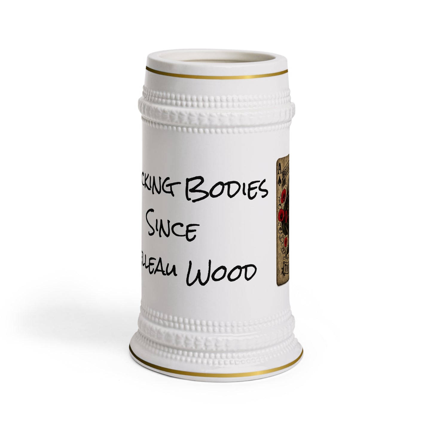 Ace of Spades - Stacking Bodies Since Belleau Wood Beer Stein Mug