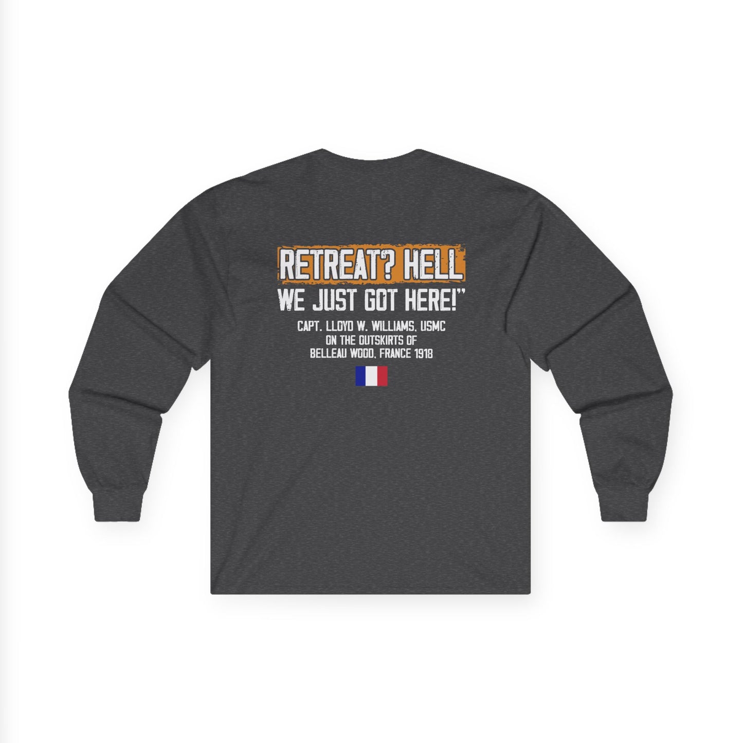 Bulldog - Retreat HELL Belleau Wood Tavern Long Sleeve Tee