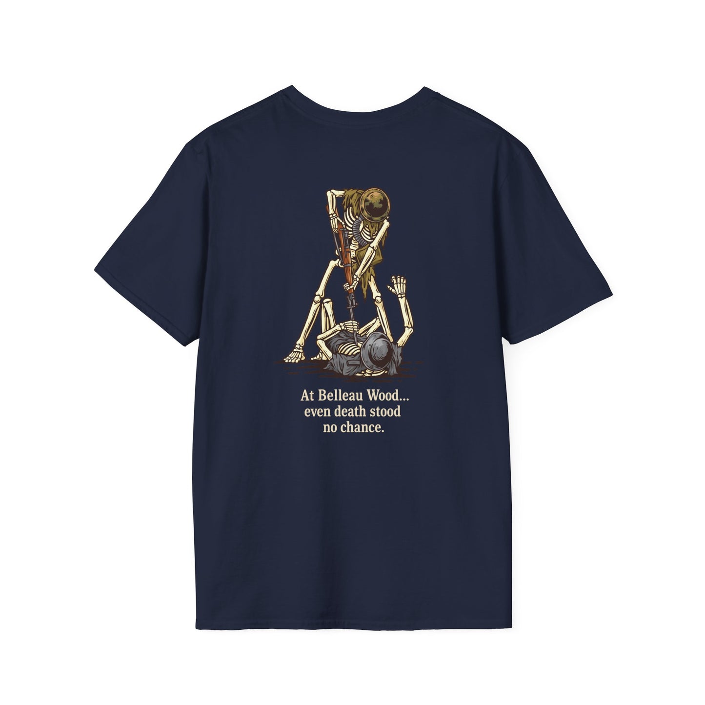 At Belleau Wood… even death stood no chance. Skeleton Jack - T Shirt