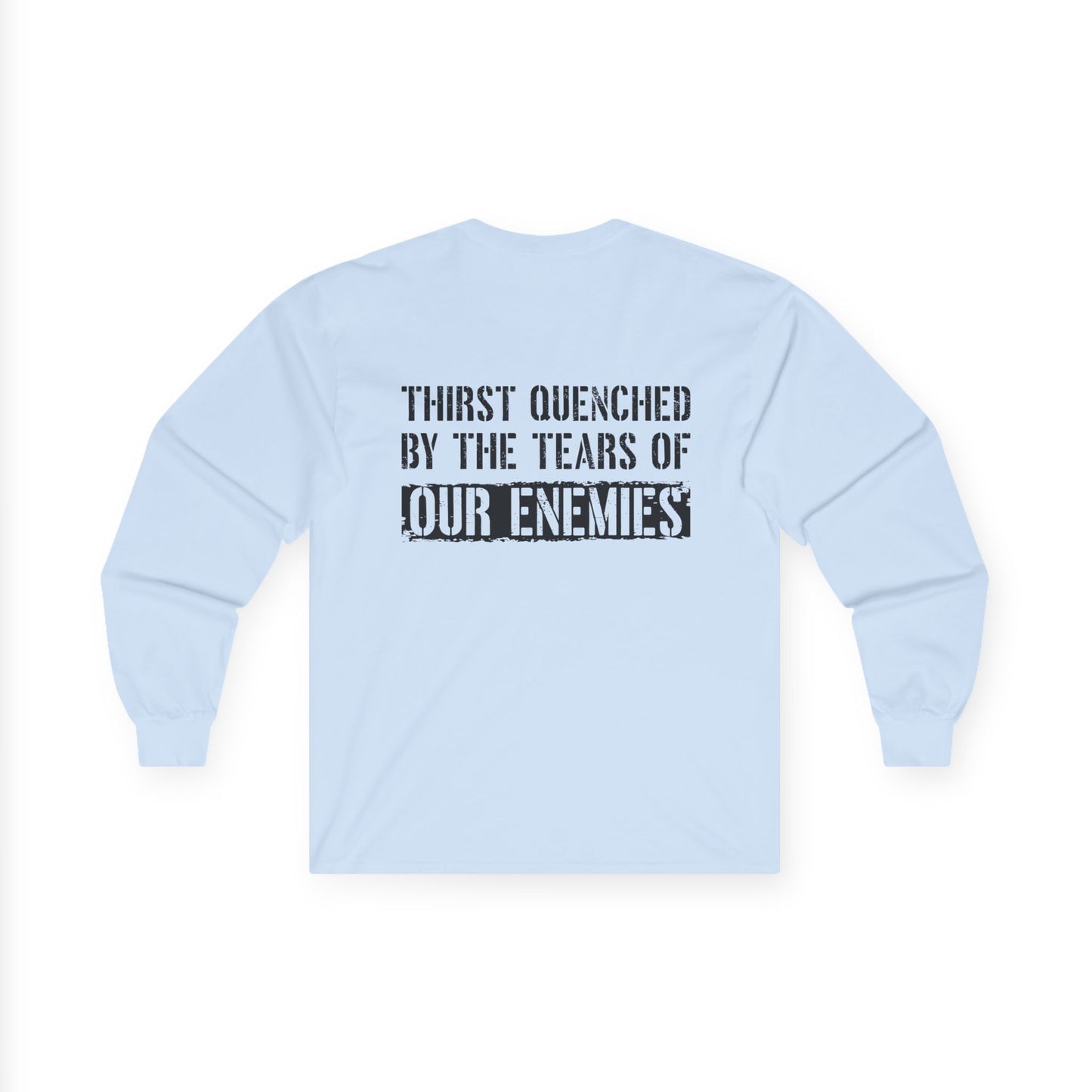 BWT Jack - Thirst Quenched By Enemy Tears Belleau Wood Tavern Long Sleeve Tee