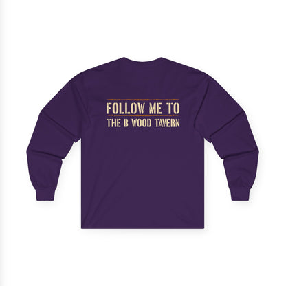 Iron Mike Belleau Wood Tavern - Follow Me to B Wood Long Sleeve Tee