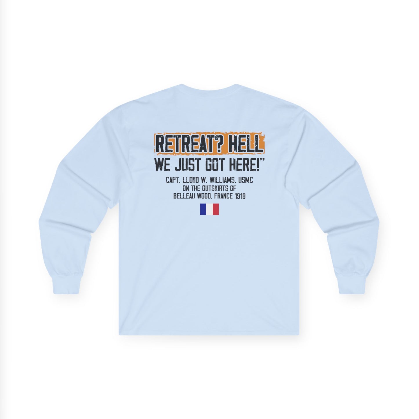 Bulldog - Retreat HELL Belleau Wood Tavern Long Sleeve Tee