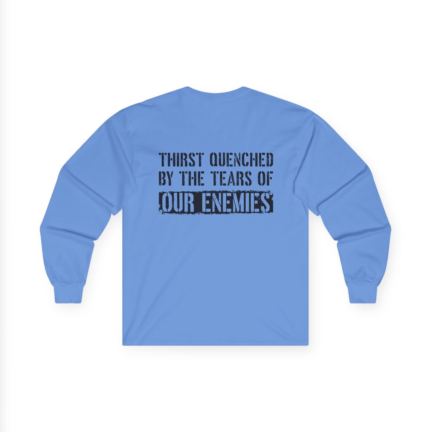 BWT Jack - Thirst Quenched By Enemy Tears Belleau Wood Tavern Long Sleeve Tee