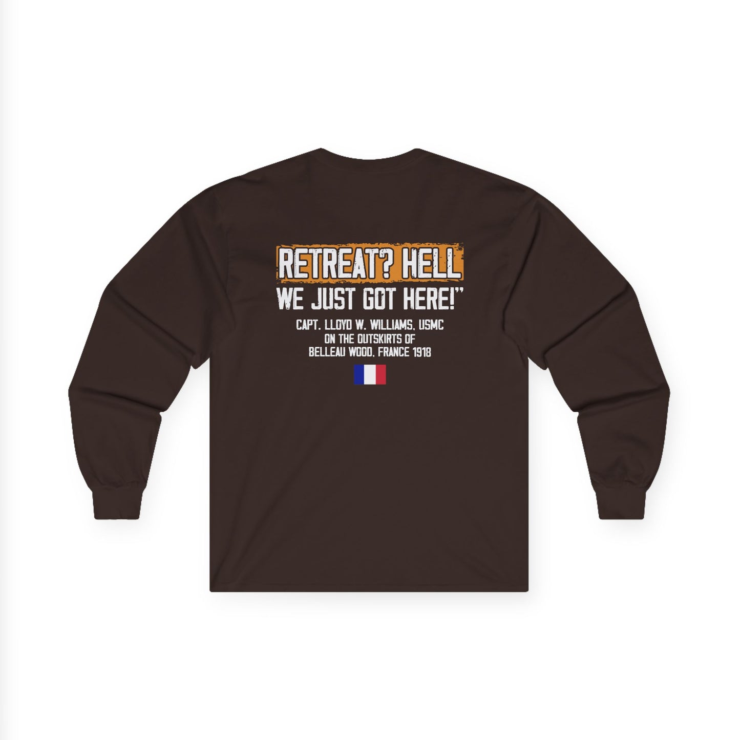 Bulldog - Retreat HELL Belleau Wood Tavern Long Sleeve Tee